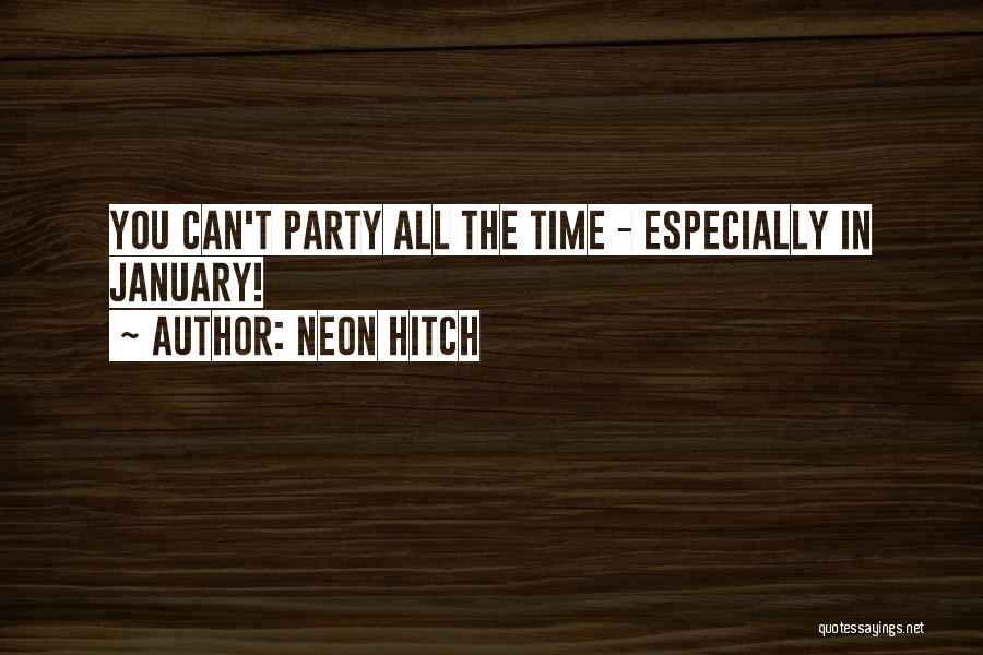 Neon Hitch Quotes 1715916