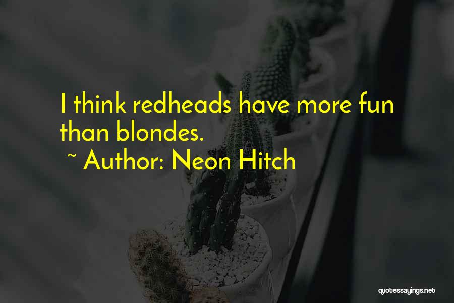 Neon Hitch Quotes 966731