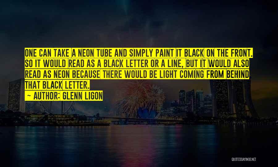 Neon Light Quotes By Glenn Ligon