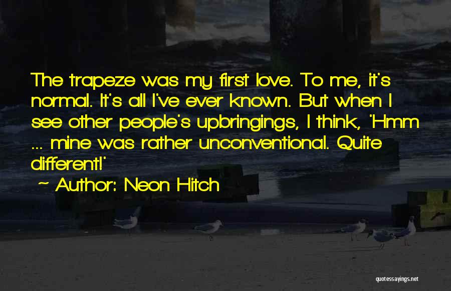 Neon Love Quotes By Neon Hitch