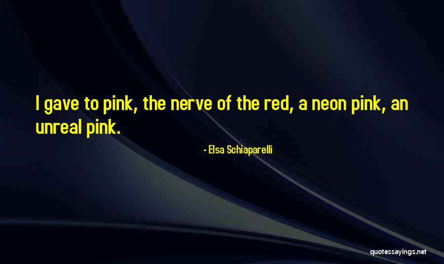Neon Quotes By Elsa Schiaparelli Neon Quotes By Elsa Schiaparelli