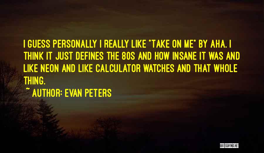 Neon Quotes By Evan Peters