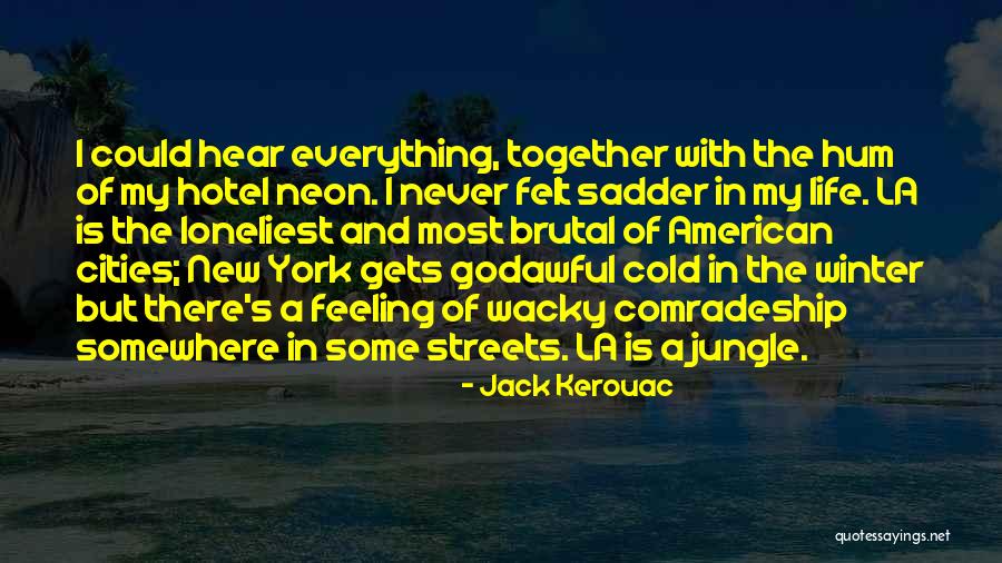 Neon Quotes By Jack Kerouac Neon Quotes By Jack Kerouac