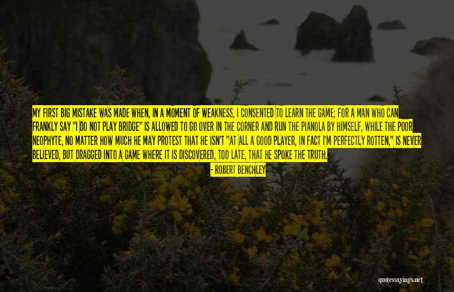 Neophyte Quotes By Robert Benchley Neophyte Quotes By Robert Benchley