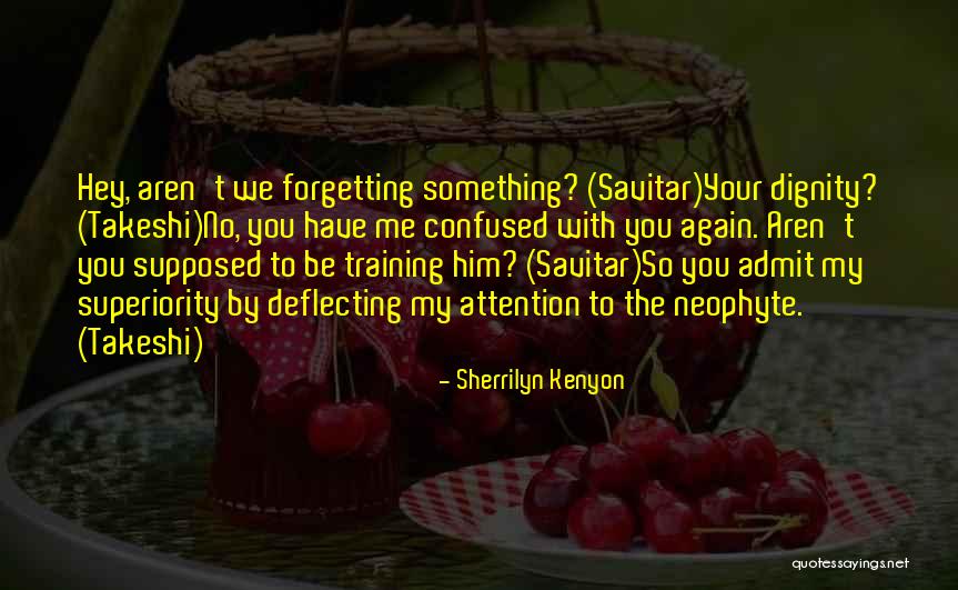 Neophyte Quotes By Sherrilyn Kenyon Neophyte Quotes By Sherrilyn Kenyon