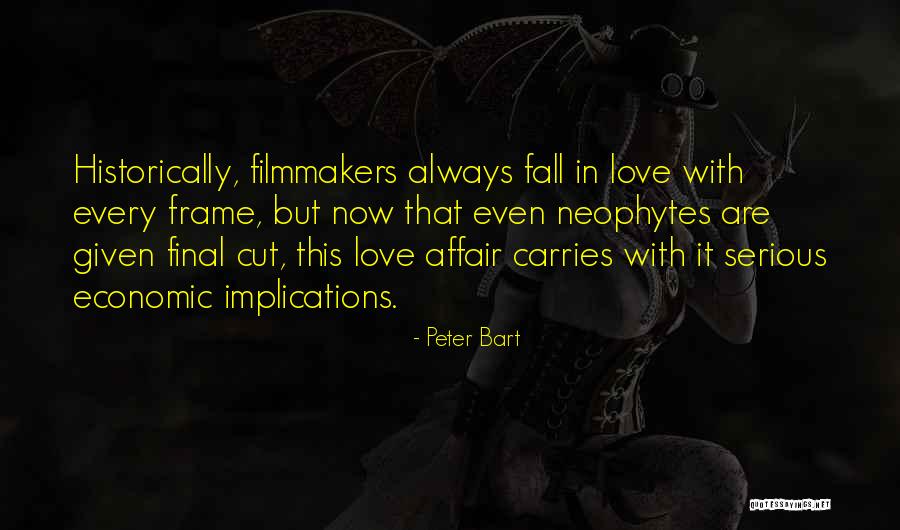 Neophytes Quotes By Peter Bart Neophytes Quotes By Peter Bart