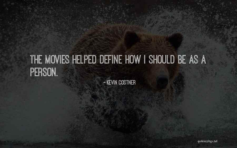 Neoprene Seat Quotes By Kevin Costner