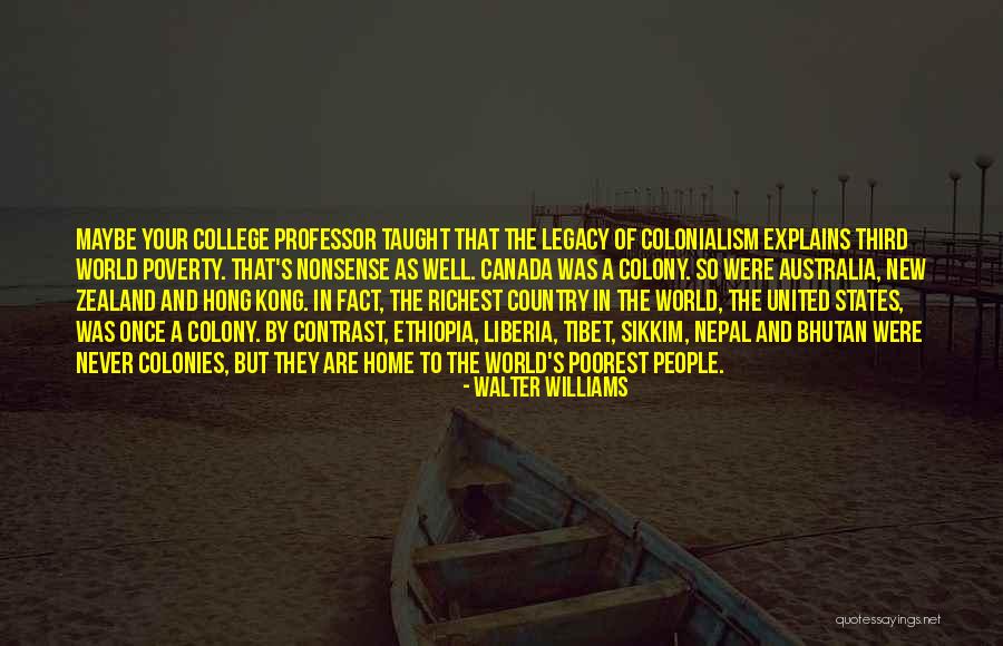 Nepal Politics Quotes By Walter Williams Nepal Politics Quotes By Walter Williams