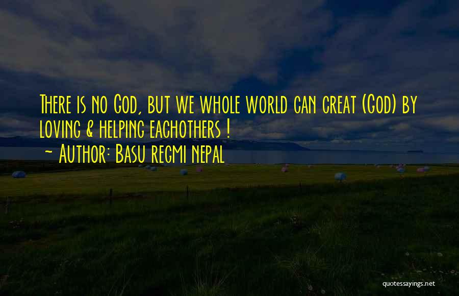 Nepal Quotes By Basu Regmi Nepal
