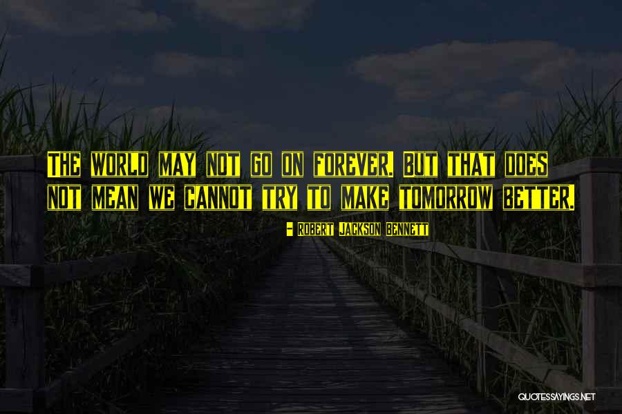Nepesta Quotes By Robert Jackson Bennett Nepesta Quotes By Robert Jackson Bennett