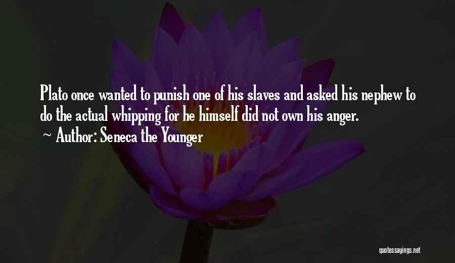 Nephew Quotes By Seneca The Younger