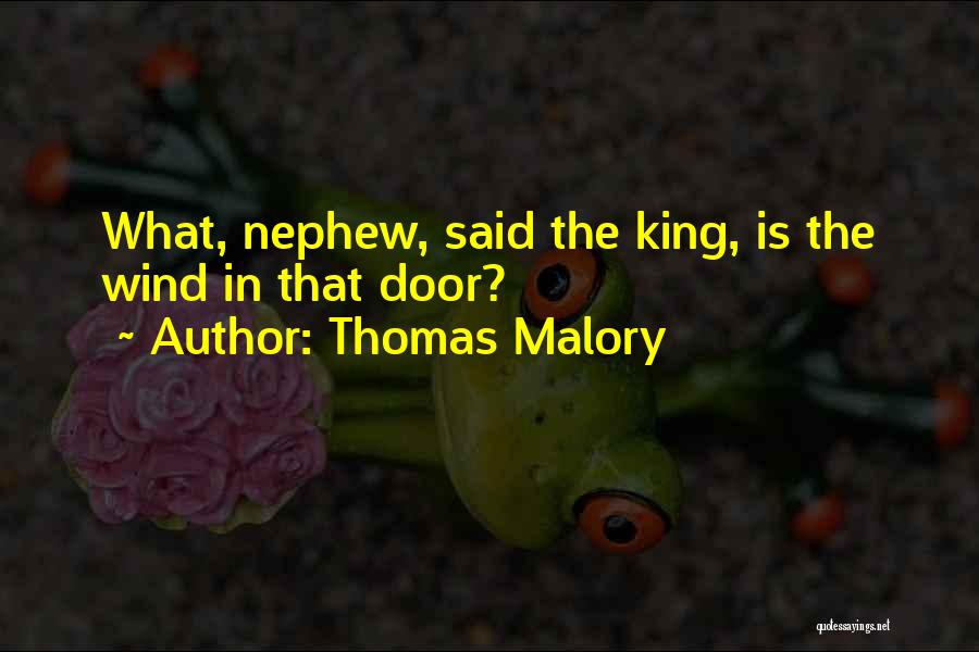 Nephew Quotes By Thomas Malory