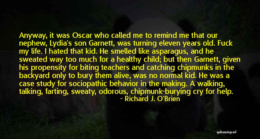 Nephew Turning 2 Quotes By Richard J. O'Brien Nephew Turning 2 Quotes By Richard J. O'Brien