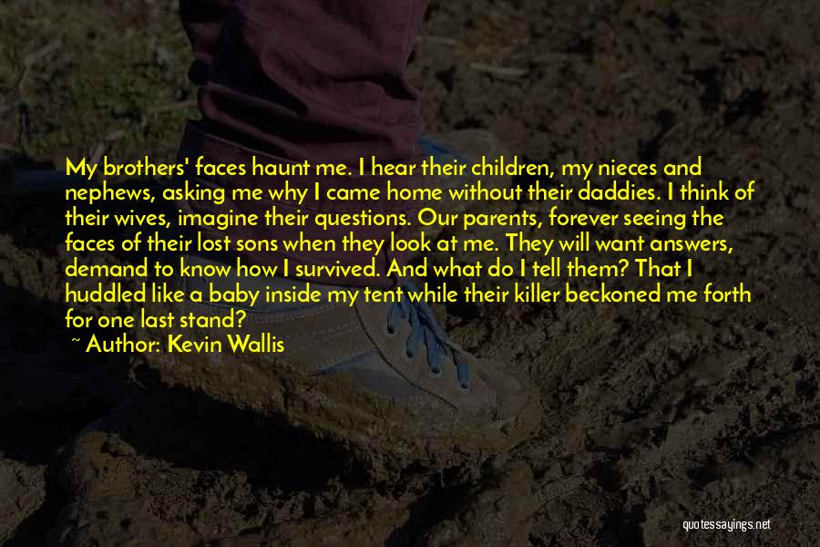 Nephews And Nieces Quotes By Kevin Wallis