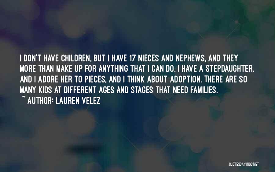 Nephews And Nieces Quotes By Lauren Velez