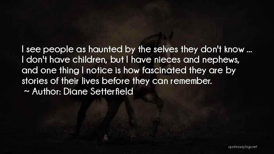 Nephews Quotes By Diane Setterfield