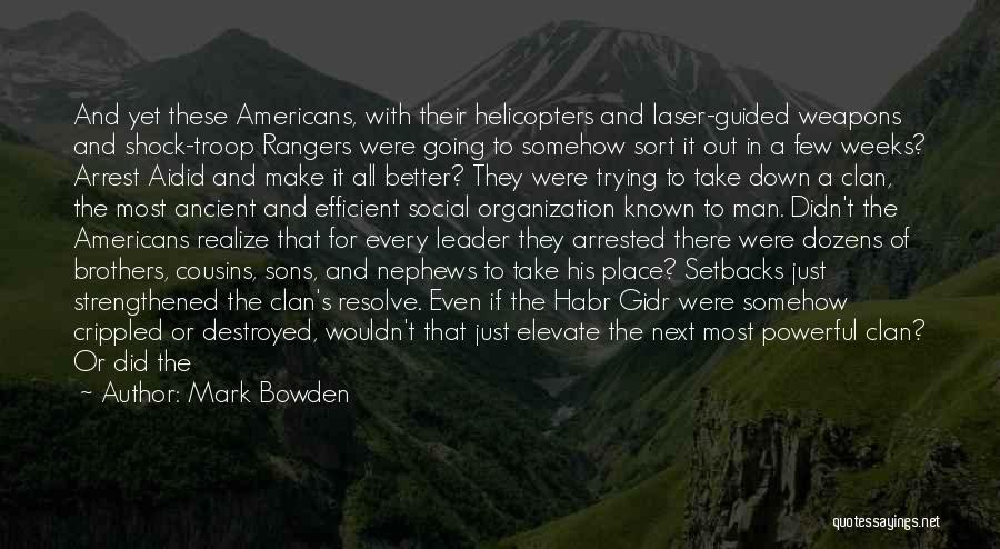 Nephews Quotes By Mark Bowden