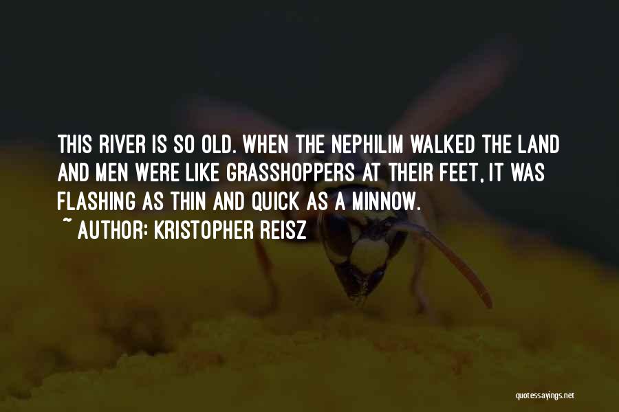 Nephilim Quotes By Kristopher Reisz