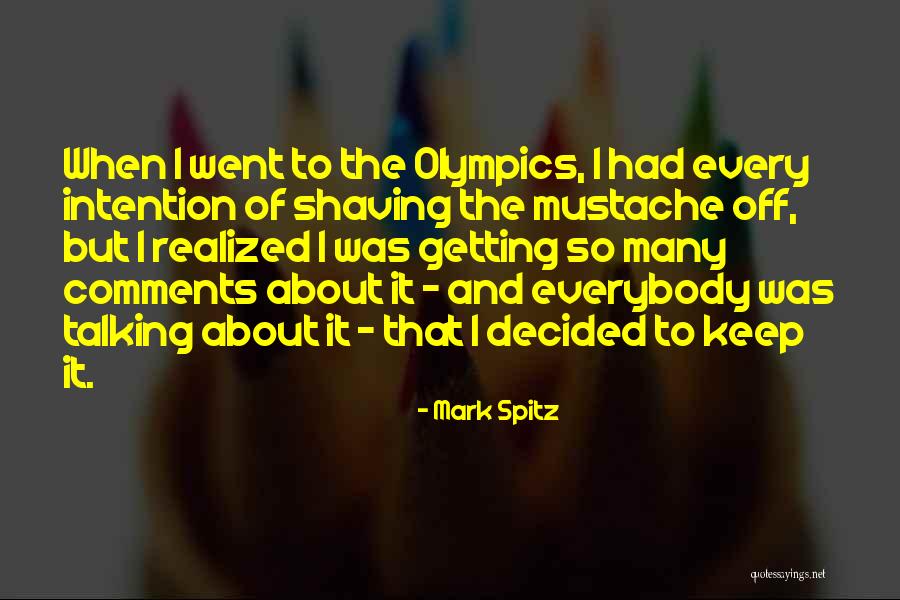 Nepommuck Whiskers Quotes By Mark Spitz Nepommuck Whiskers Quotes By Mark Spitz