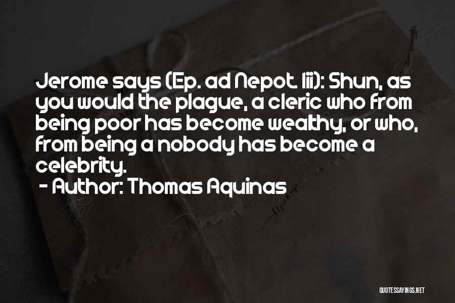 Nepot Quotes By Thomas Aquinas