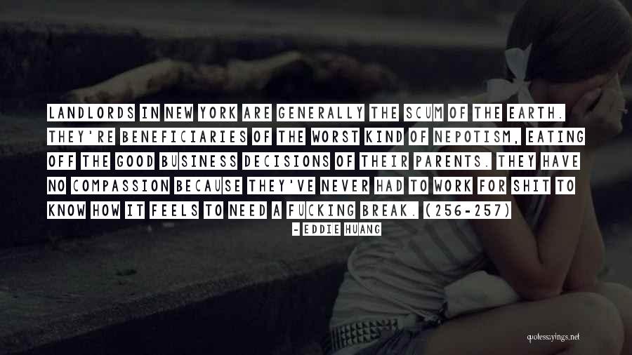 Nepotism Quotes By Eddie Huang Nepotism Quotes By Eddie Huang