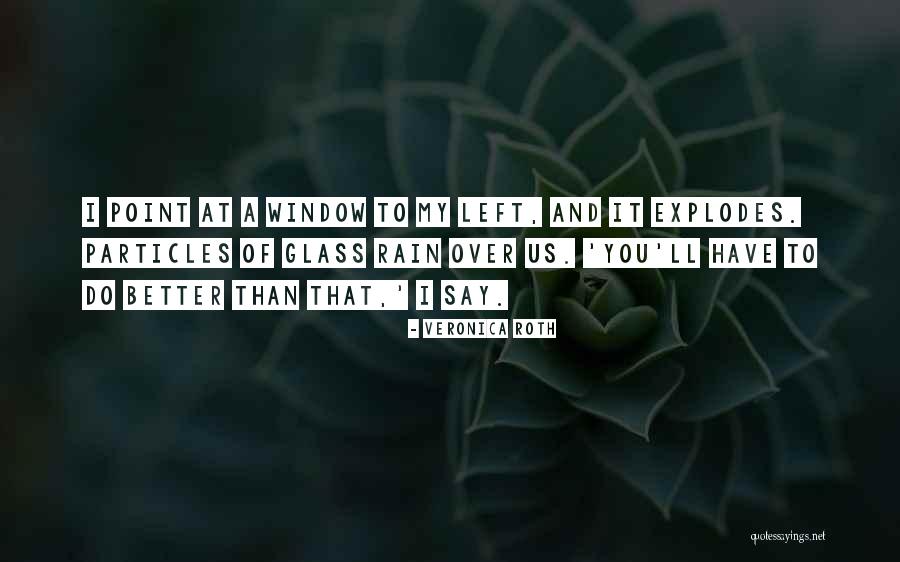 Nepovratno Film Quotes By Veronica Roth Nepovratno Film Quotes By Veronica Roth