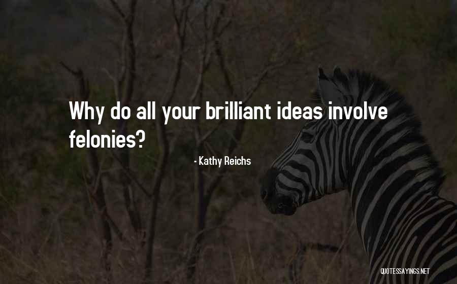 Nepravilne Prizme Quotes By Kathy Reichs Nepravilne Prizme Quotes By Kathy Reichs