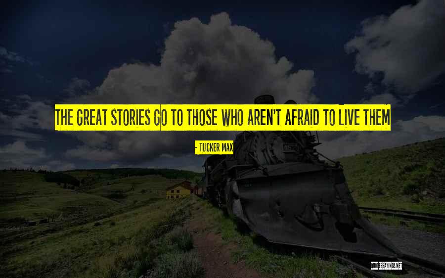 Nepravilne Prizme Quotes By Tucker Max Nepravilne Prizme Quotes By Tucker Max