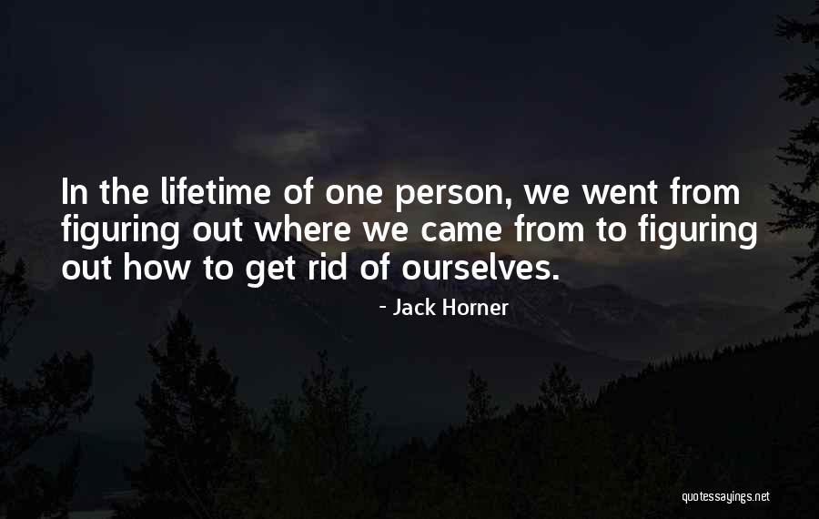 Neprestano Podrigivanje Quotes By Jack Horner Neprestano Podrigivanje Quotes By Jack Horner