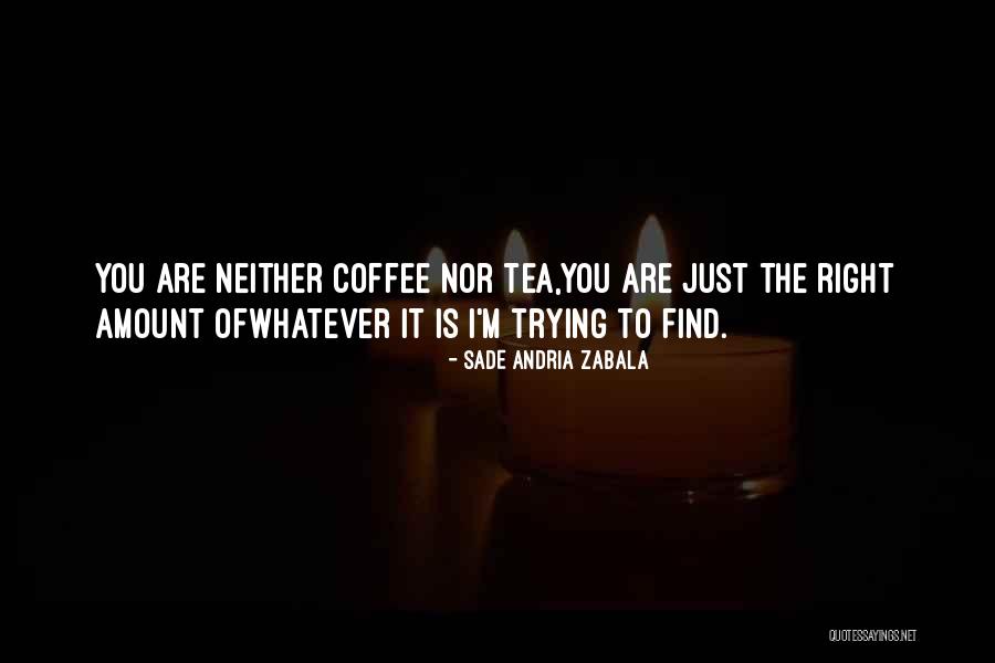 Nepriklausoma Quotes By Sade Andria Zabala Nepriklausoma Quotes By Sade Andria Zabala