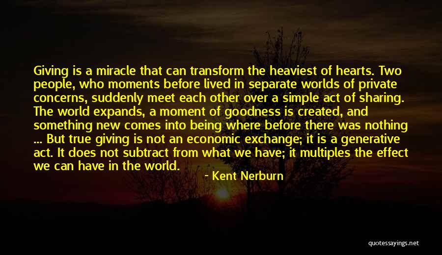Nerburn Quotes By Kent Nerburn Nerburn Quotes By Kent Nerburn