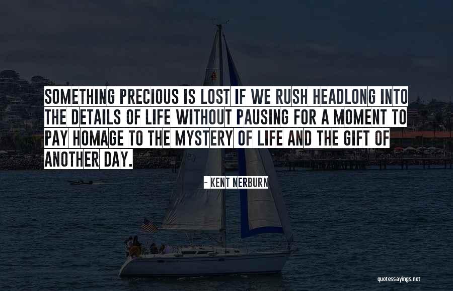 Nerburn Quotes By Kent Nerburn Nerburn Quotes By Kent Nerburn