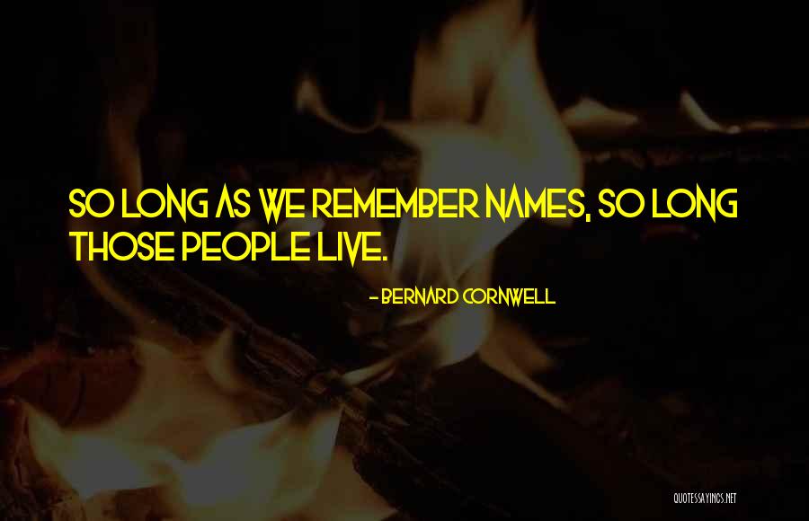 Nerd Families Quotes By Bernard Cornwell