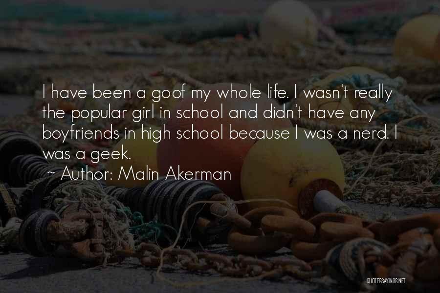 Nerd Girl Quotes By Malin Akerman