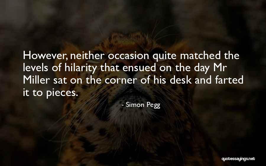 Nerd Humor Quotes By Simon Pegg Nerd Humor Quotes By Simon Pegg