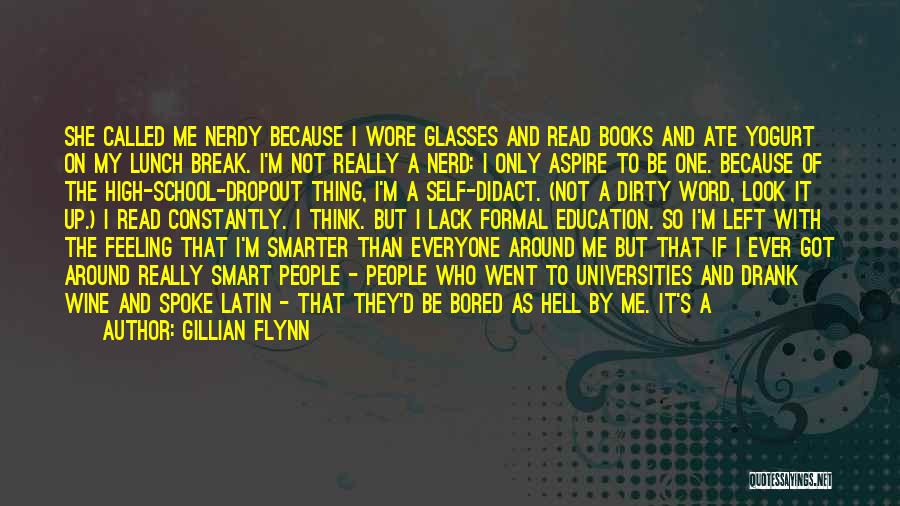 Nerd Life Quotes By Gillian Flynn