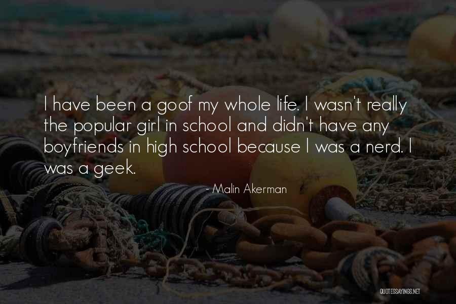 Nerd Life Quotes By Malin Akerman