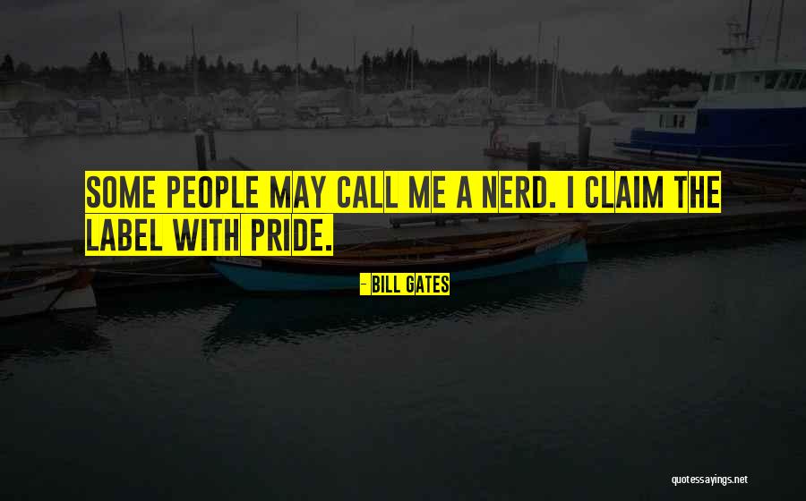 Nerd People Quotes By Bill Gates Nerd People Quotes By Bill Gates