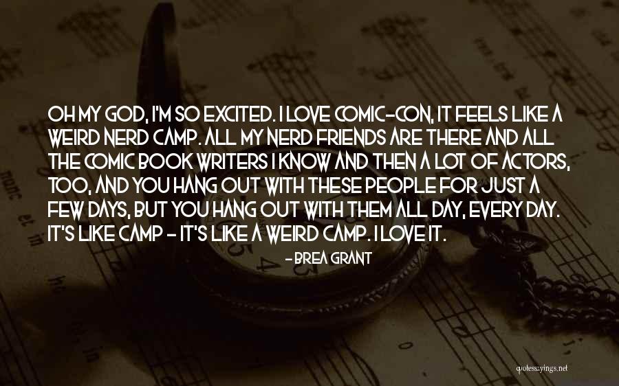 Nerd People Quotes By Brea Grant Nerd People Quotes By Brea Grant