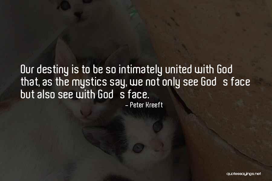 Nerden Bileceksin Quotes By Peter Kreeft Nerden Bileceksin Quotes By Peter Kreeft