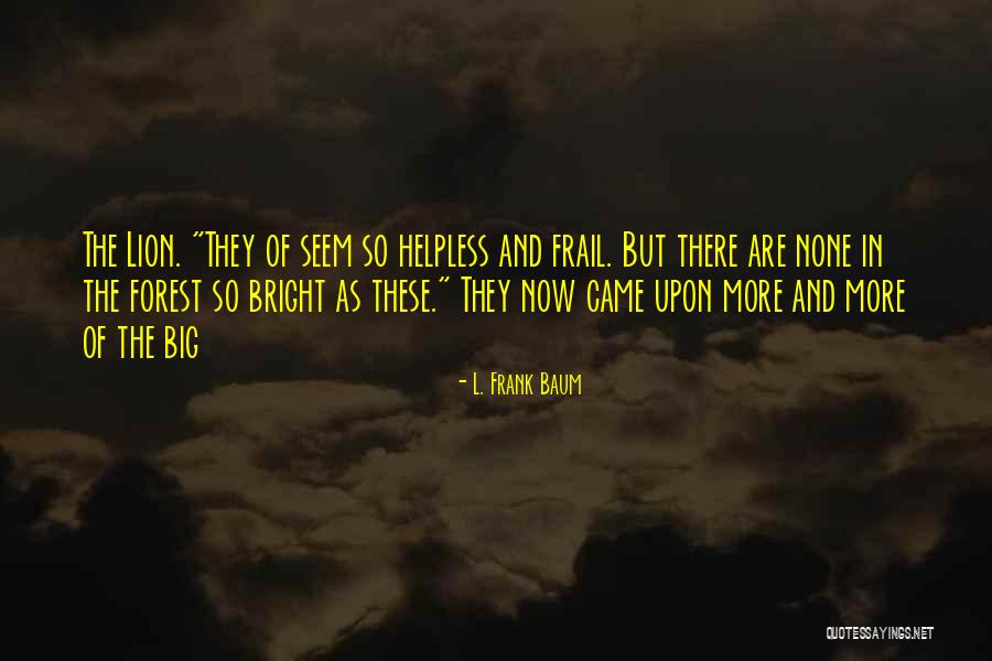 Nerdification Buffy Quotes By L. Frank Baum
