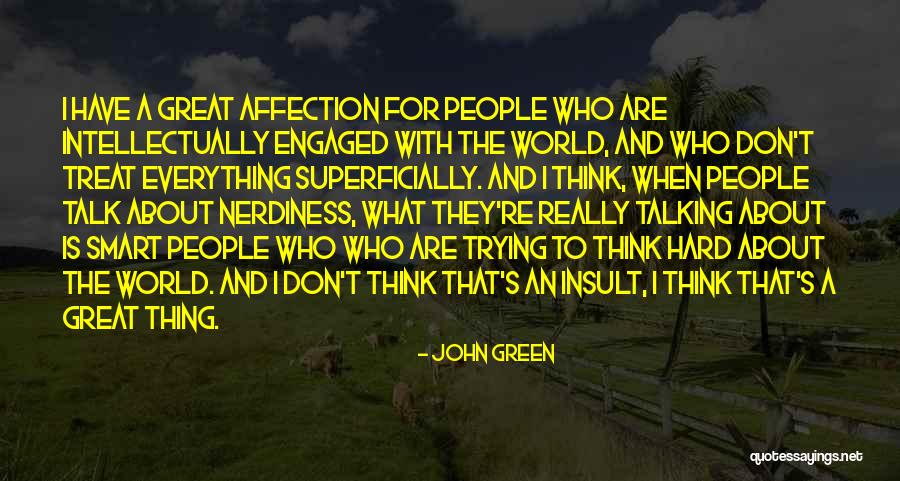 Nerdiness Quotes By John Green Nerdiness Quotes By John Green