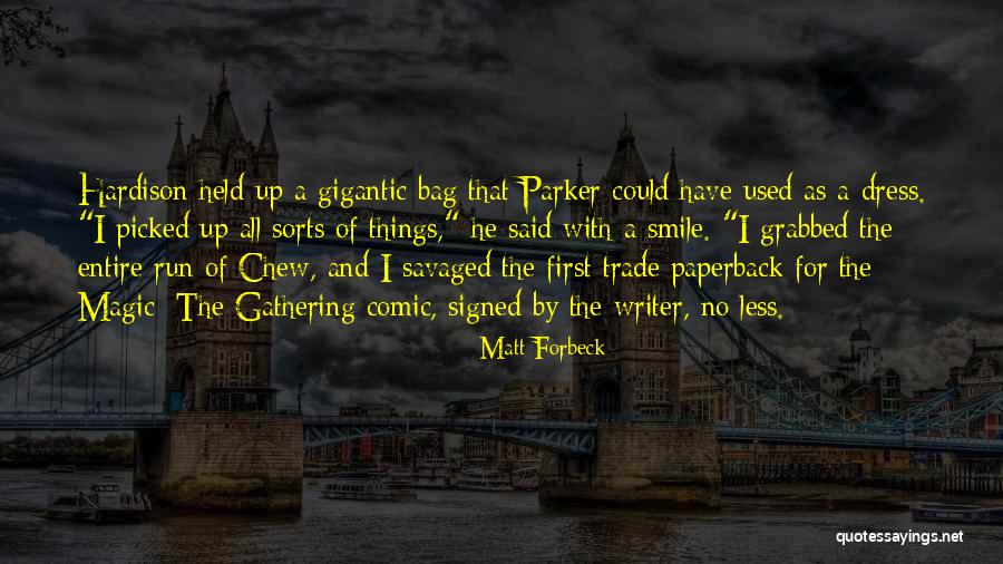 Nerdistry Quotes By Matt Forbeck Nerdistry Quotes By Matt Forbeck