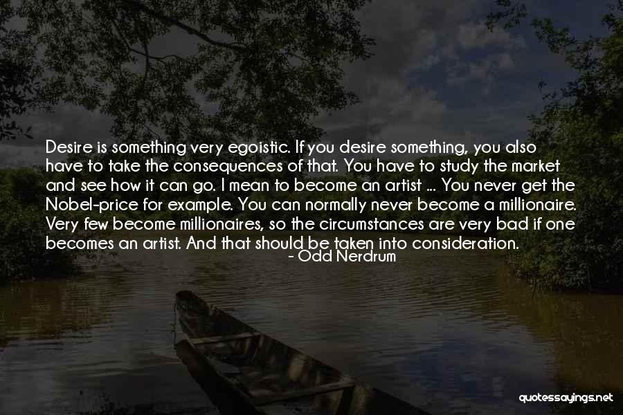 Nerdrum Artist Quotes By Odd Nerdrum Nerdrum Artist Quotes By Odd Nerdrum