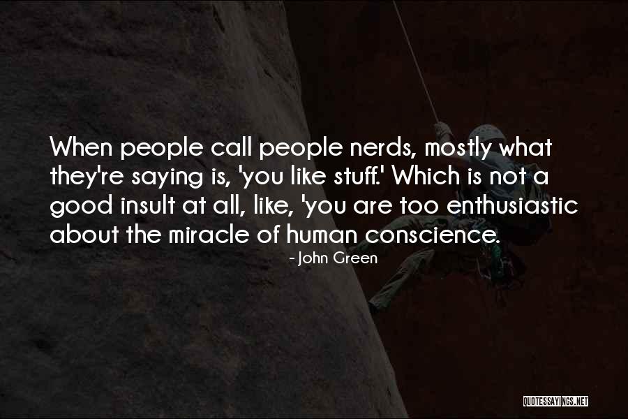 Nerds 2 Quotes By John Green