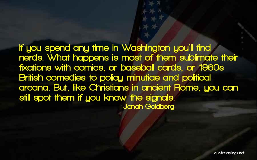 Nerds 2 Quotes By Jonah Goldberg Nerds 2 Quotes By Jonah Goldberg