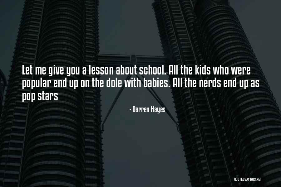 Nerds Quotes By Darren Hayes