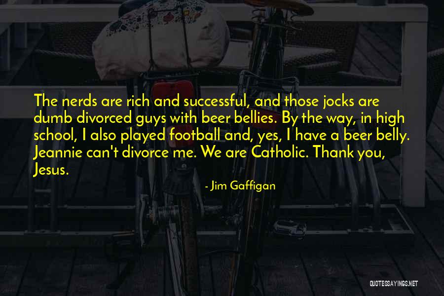 Nerds Quotes By Jim Gaffigan