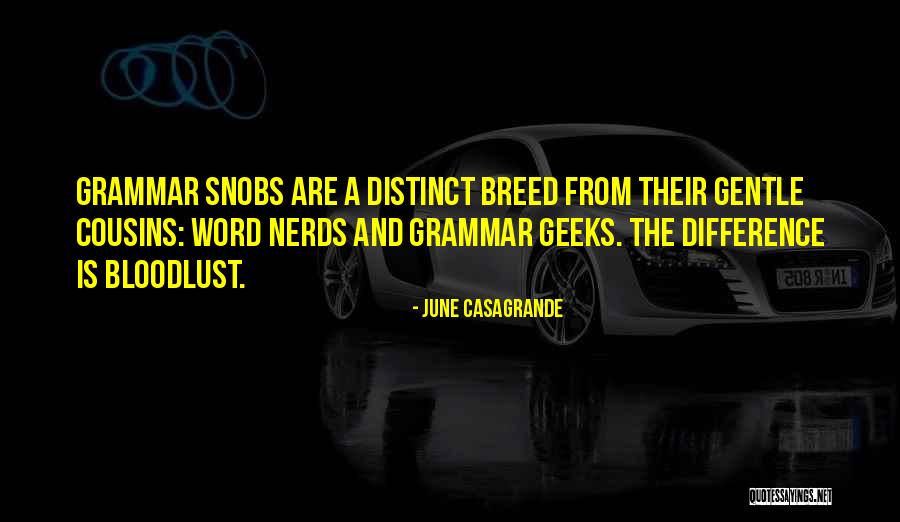 Nerds Quotes By June Casagrande