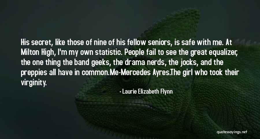 Nerds Quotes By Laurie Elizabeth Flynn